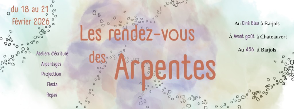 Ateliers d'ecriture, projections, repas : Les rendez-vous des Arpentes